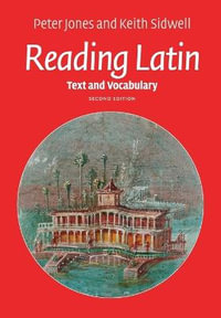 Reading Latin - 2nd Edition : Text and Vocabulary - Peter Jones