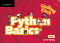 Coding Club Python Basics Level 1 : Coding Club, Level 1 - Chris Roffey