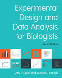 Experimental Design and Data Analysis for Biologists : 2nd Edition - Gerry P. Quinn