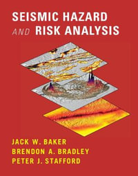 Seismic Hazard and Risk Analysis : 4th Edition - Jack Baker