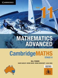 CambridgeMATHS Stage 6 NSW Advanced Year 11 : Print and interactive Textbook powered by HOTmaths - Bill Pender