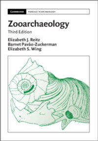 Zooarchaeology : Cambridge Manuals in Archaeology - Barnet  Pavao-Zuckerman