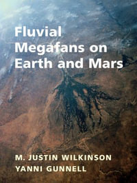 Fluvial Megafans on Earth and Mars - Justin Wilkinson
