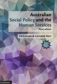 Australian Social Policy and the Human Services : 3rd edition - Ed Carson