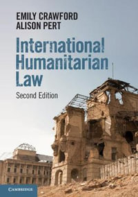 International Humanitarian Law : 2nd Edition - Emily Crawford