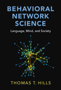 Behavioral Network Science : Language, Mind, and Society - Thomas T. Hills