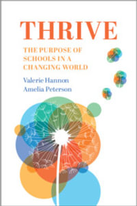 Thrive : The Purpose of Schools in a Changing World - Valerie Hannon