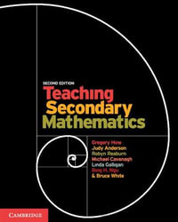 Teaching Secondary Mathematics : 2nd Edition - Gregory Hine