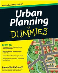 Urban Planning For Dummies : For Dummies (Business & Personal Finance) - Jordan Yin