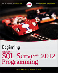 Beginning Microsoft SQL Server 2012 Programming : Programmer to Programmer - Paul Atkinson