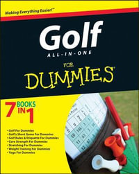 Golf All-in-One For Dummies : For Dummies - The Experts at Dummies