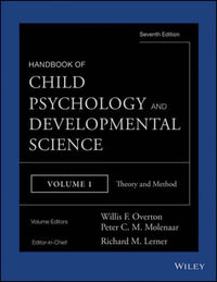 Theory and Method : Handbook of Child Psychology and Developmental Science - Richard M. Lerner