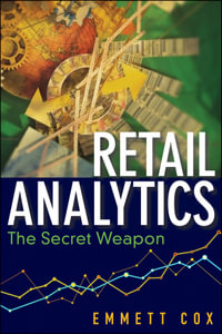 Retail Analytics : The Secret Weapon - Emmett Cox