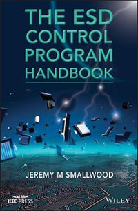 The ESD Control Program Handbook : IEEE Press - Jeremy M. Smallwood