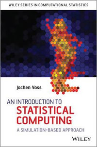 An Introduction to Statistical Computing : A Simulation-based Approach - Jochen Voss
