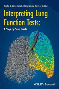 Interpreting Lung Function Tests : A Step-by Step Guide - Bruce R. Thompson
