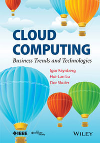 Cloud Computing : Business Trends and Technologies - Igor Faynberg