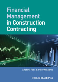 Financial Management in Construction Contracting - Andrew Ross