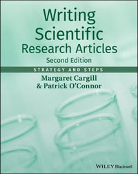 Writing Scientific Research Articles : Strategy and Steps - Margaret Cargill