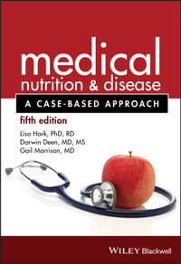 Medical Nutrition and Disease : A Case-Based Approach - Lisa Hark