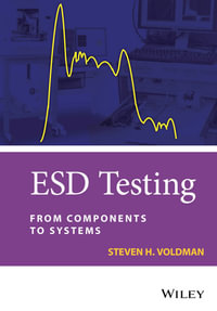 ESD Testing : From Components to Systems - Steven H. Voldman