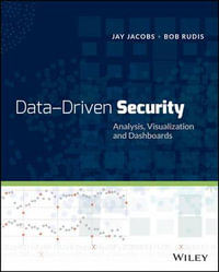 Data-Driven Security : Analysis, Visualization and Dashboards - Jay Jacobs