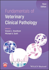 Fundamentals of Veterinary Clinical Pathology - Michael A.  Scott
