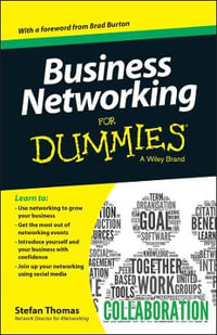 Business Networking For Dummies : For Dummies (Business & Personal Finance) - Stefan Thomas