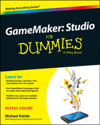 GameMaker : Studio For Dummies - Michael Rohde