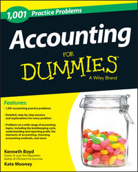 1,001 Accounting Practice Problems For Dummies : 1,001 Practice Problems For Dummies - Kenneth W. Boyd