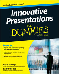 Innovative Presentations For Dummies - Ray Anthony