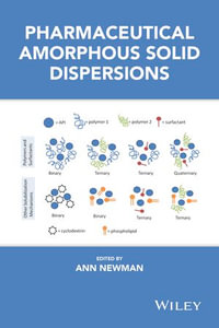 Pharmaceutical Amorphous Solid Dispersions - Ann Newman
