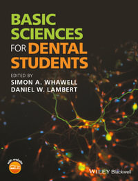 Basic Sciences for Dental Students - Simon A. Whawell