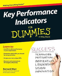 Key Performance Indicators For Dummies : For Dummies (Business & Personal Finance) - Bernard Marr