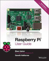 Raspberry Pi User Guide - Eben Upton