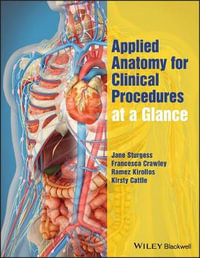 Applied Anatomy for Clinical Procedures at a Glance : At a Glance - Jane Sturgess