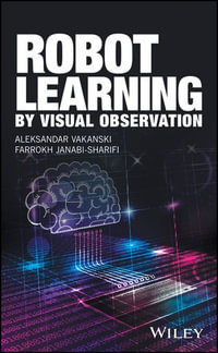 Robot Learning by Visual Observation - Aleksandar Vakanski
