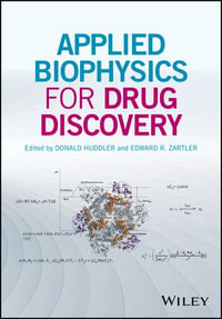 Applied Biophysics for Drug Discovery - Donald Huddler
