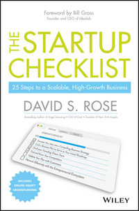 The Startup Checklist: 25 Steps to a Scalable, High-Growth Business : 25 Steps to a Scalable, High-Growth Business - David S. Rose