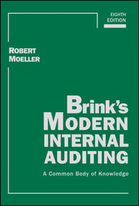 Brink's Modern Internal Auditing : A Common Body of Knowledge - Robert R. Moeller