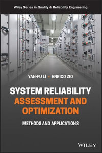 System Reliability Assessment and Optimization: Methods and Applications : Methods and Applications in Energy Systems and Other Applications - Yan-Fu Li