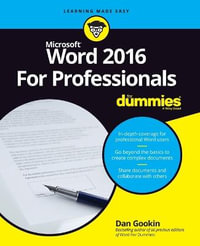 Word 2016 for Professionals For Dummies : For Dummies (Computers) - Dan Gookin