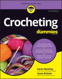 Crocheting For Dummies with Online Videos : For Dummies - Karen Manthey