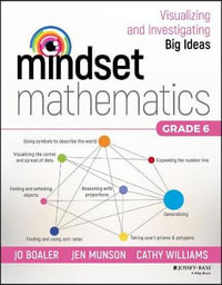 Mindset Mathematics : Visualizing and Investigating Big Ideas, Grade 6 - Jo Boaler