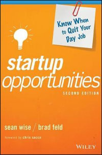 Startup Opportunities : Know When to Quit Your Day Job - Sean Wise