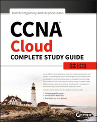 CCNA Cloud Complete Study Guide : Exam 210-451 and Exam 210-455 - Todd Montgomery