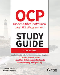 OCP Oracle Certified Professional Java SE 11 Programmer I Study Guide : Exam 1Z0-815 - Jeanne Boyarsky