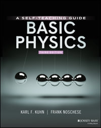 Basic Physics 3ed : A Self-Teaching Guide - Karl F. Kuhn