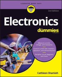 Electronics For Dummies : 3rd edition - Cathleen Shamieh