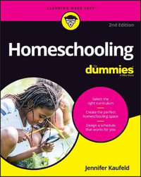 Homeschooling For Dummies : 2nd edition - Jennifer Kaufeld